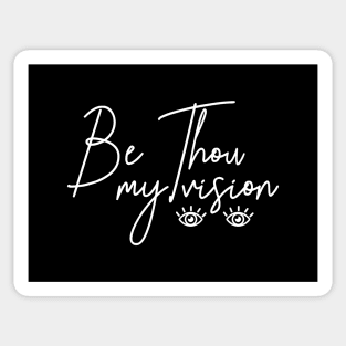 Be Thou my vision Sticker